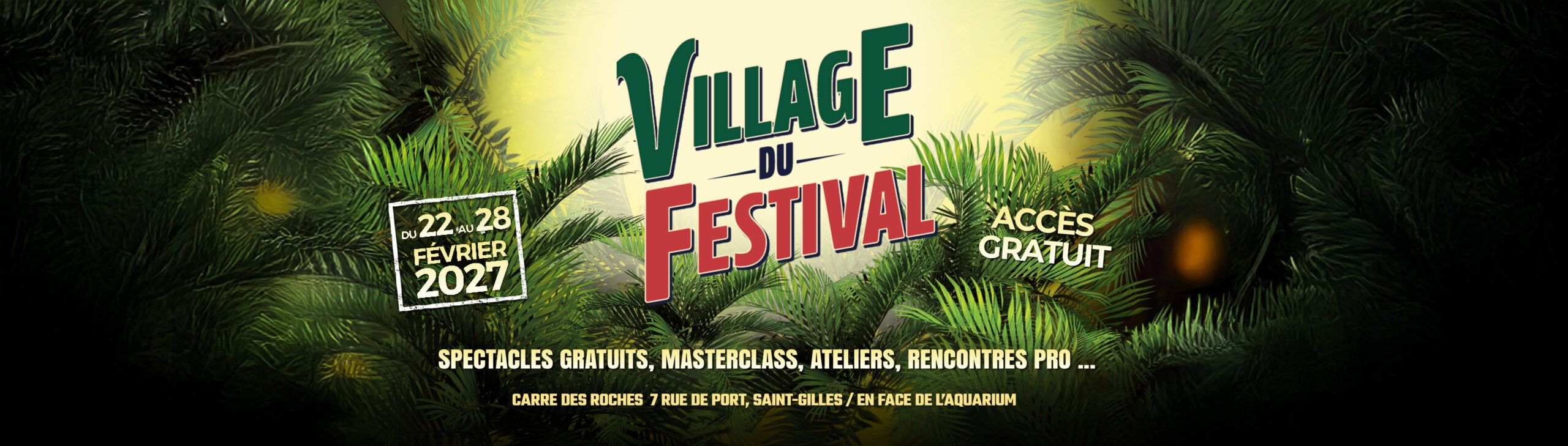 Village du Festival du 22 au 28 février 2027